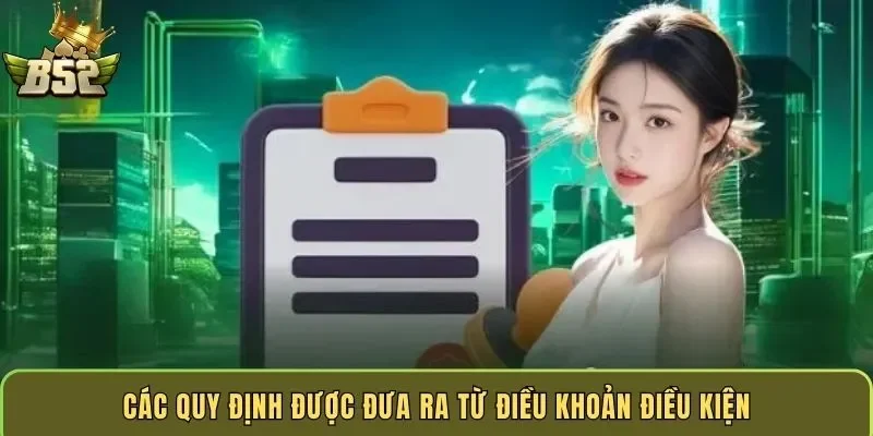 cac-quy-dinh-duoc-dua-ra-tu-dieu-khoan-dieu-kien