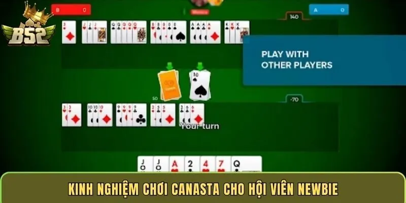 kinh-nghiem-choi-canasta-cho-hoi-vien-newbie