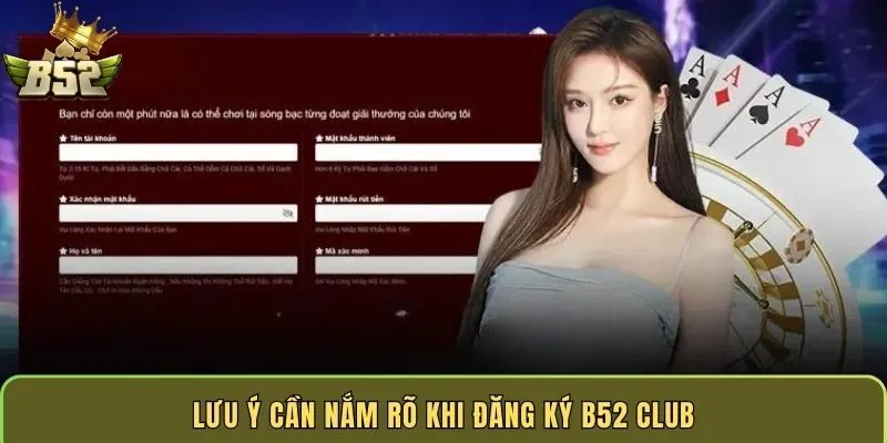 luu-y-can-nam-ro-khi-dang-ky-b52-club